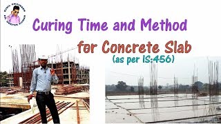 Curing Time and Method for Concrete Slab  Curing Days for RCC Slab [upl. by Wilburn]