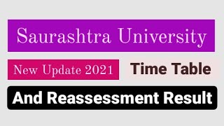 Reassessment Result  With Time Table  Saurashtra University [upl. by Atena257]