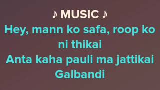 Galbandi chyatiyo timile taner karaoke with lyrics prakash saput 26 May 2023 [upl. by Wichern]