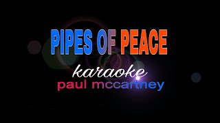 PIPES OF PEACE paul mccartney karaoke [upl. by Alejna]