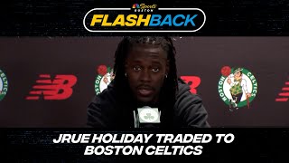 Flashback Celtics acquirie Jrue Holiday in blockbuster trade [upl. by Nahseez915]