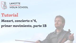 Tutorial de violín LVS – Mozart concierto n°4 primer movimiento parte 1B [upl. by Quillon792]