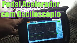 Incrível Teste Pedal do Acelerador Com Osciloscópio [upl. by Ioj]