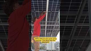 TOPCon BiFacial solar panels wiringSubscribe  Virat Mody Solar Sity  8886948127 [upl. by Leyameg]