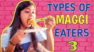 TYPES OF MAGGI EATERS 3  Sonia Sau [upl. by Niddala]