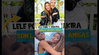 Lele Pons y Shakira son las mejores amigas [upl. by Ecnerwaled]