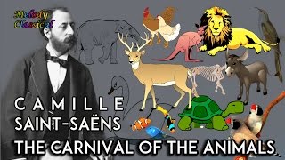 ♬ Camille SaintSaëns ♯ The Carnival of the Animals complete  Le Carnaval des Animaux ♯ HQ [upl. by Riella]