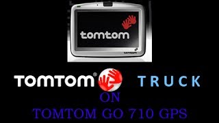 TomTom GO 710 using truck navcore 9701 [upl. by Eph577]