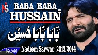 Nadeem Sarwar  Baba Baba Hussain  20132014  بابا حسین [upl. by Eem]