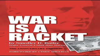 War Is A Racket By Major General Smedley Butler [upl. by Annaynek]