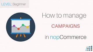 nopCommerce Managing Campaigns [upl. by Carolin]