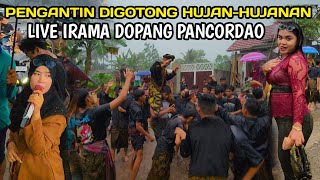 PENGANTIN DIGOTONG HUJANHUJANAN  IRAMA DOPANG LIVE PANCOR DAO [upl. by Riddle118]