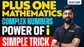 Plus One Maths  Complex Numbers  Power of i  Simple Trick  Xylem Plus One [upl. by Clarey]