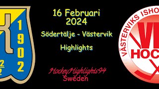 SÖDERTÄLJE VS VÄSTERVIK  16 FEBRUARI 2024  HIGHLIGHTS  HOCKEYALLSVENSKAN [upl. by Lidda]