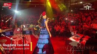 QUEDATE CON ELLANATALIA JIMENEZ EN EL PALENQUE DE QUERÉTARO 2019 [upl. by Lumbye]