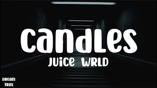 Juice WRLD  Candles Lyrics [upl. by Amoeji454]