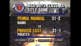 1991 IHSA Boys Basketball Class AA Championship Game Maywood Proviso East vs Peoria Manual [upl. by Anaoj]