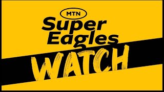 SPONSORED  Hotsports Super Eagles Watch  EP 11 [upl. by Handy]