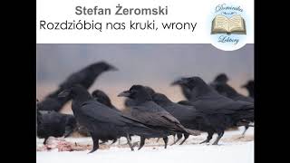 Stefan Żeromski quotRozdzióbią nas kruki wronyquot Audiobook [upl. by Selmore]