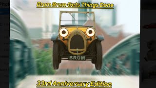 Brum Brum Gets Things Done  Brum Music Video 33rd Anniversary Edition [upl. by Aennaej]