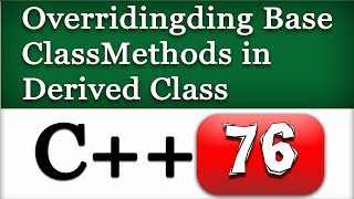 C Overriding Base Class Methods in Derived Class  Cpp Video Tutorial [upl. by Pennie]