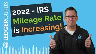 IRS 2022 Mileage Rate  Midyear Increase [upl. by Ynnej534]