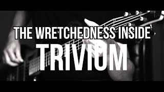 Trivium  The Wretchedness Inside  Bass cover 2020 [upl. by Nottnerb]