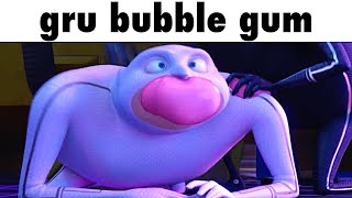 gru eats bubble gum compilation [upl. by Ethe]