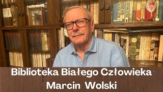 quotBibliaquot Biblioteka Białego Człowieka według Marcina Wolskiego [upl. by Lot]