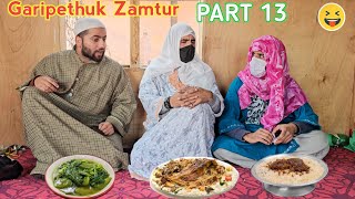 Garipethuk Zamtur  PART 13  Kashmiri Drama [upl. by Alemap766]