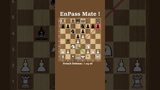 Enpassant Checkmate in French Defense [upl. by Cogswell]