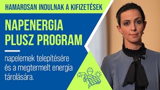 Napenergia Plusz Program  Hamarosan indulnak a kifizetések [upl. by Feodore]