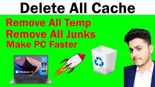 How to Clear all Cache from Windows 11 amp 10  Delete all Junks Files  Boost Your Pc Performance [upl. by Elleinnod]