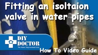 Fitting an Isolation Valve [upl. by Irma]