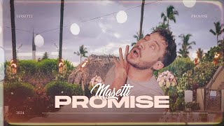 Masetti  Promise [upl. by Lasonde]