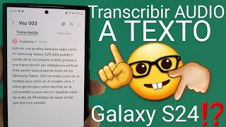 📄👈🎤 Como PASAR AUDIO a TEXTO con IA en SAMSUNG GALAXY S24 S24 S24 ULTRA PASO a PASO [upl. by Borer]