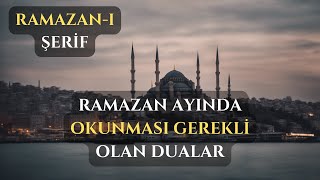 Ramazan Ayında Okunması Gerekli Olan Altı Dua HOŞGELDİN RAMAZANI ŞERİF [upl. by Turne]