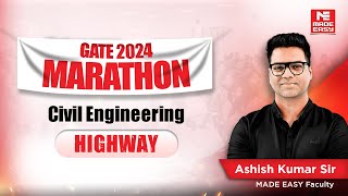 LIVE GATE 2024 Marathon  Highway  CE  Ashish Kumar Sir  MADE EASY [upl. by Cho]