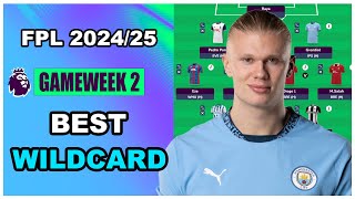 FPL Gameweek 2 BEST WILDCARD TEAM  Fantasy Premier League Tips 202425 [upl. by Lammaj546]