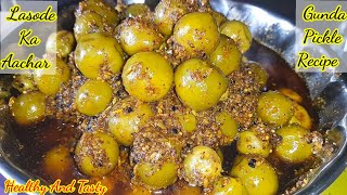 Rajasthani Gunde Ka AcharLasode Ka AcharGunda Pickle RecipeHow To Make Gunda Pickle [upl. by Egduj]