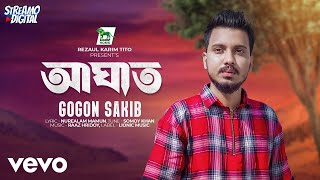 Gogon Sakib  Aghat [upl. by Eoj]