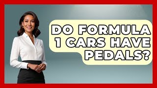 Do Formula 1 Cars Have Pedals  TheSportXpertcom [upl. by Airdnoed739]