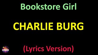 Charlie Burg  Bookstore Girl Lyrics version [upl. by Siravrat]