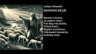 Juliusz Słowacki  BARANKI MOJE [upl. by Nawat]