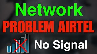 Airtel ke network nahi aa rahe hai  Airtel no network problem  Airtel no service problem [upl. by Sagerman159]