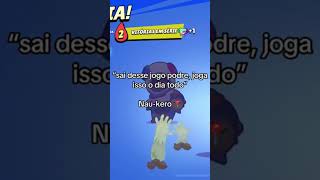 Sai desse jogo pobrejoga isso o dia todo naukero brawlstars bralwstarsmemes fouryou [upl. by Oisorbma]