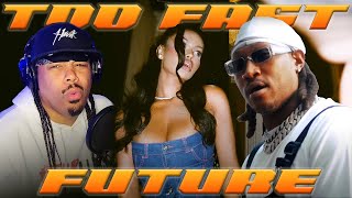 MOVIN TOO FAST  Future  TOO FAST  REACTION  Commentary [upl. by Htims]