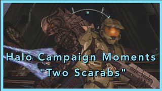 Halo Campaign Moments quotTwo Scarabsquot The Covenant on Legendary  Halo 3 [upl. by Kolva]