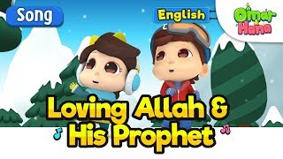 Islamic Cartoons For Kids  Loving Allah And His Prophet  Omar amp Hana [upl. by Ittak]