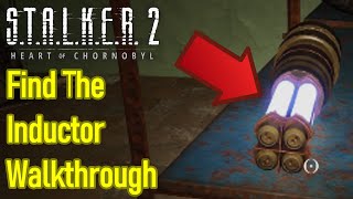 Stalker 2 find the inductor guide  walkthrough [upl. by Duwalt]